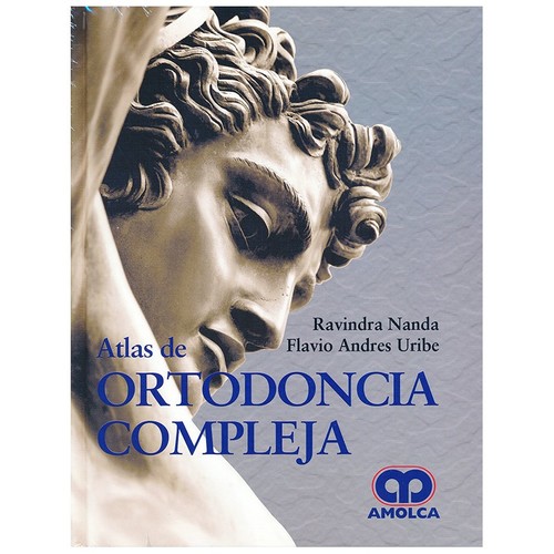 ATLAS DE ORTODONCIA COMPLEJA - Nanda
