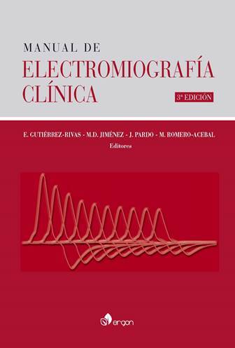 Manual de ELECTROMIOGRAFÍA CLÍNICA 3ª edición Gutiérrez Rivas