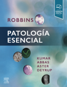 ROBBINS Patología Esencial.- Kumar, V.- Abbas, A.- Aster, J. -Deyrup, A.