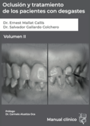 Oclusión y tratamiento de los pacientes con desgastes. Volumen 2.-Ernest Mallat & Salvador Gallardo