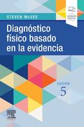 Diagnóstico físico basado en la evidencia, 5ª ed./ Steven McGee