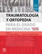 TRAUMATOLOGIA Y ORTOPEDIA PARA EL GRADO EN MEDICINA 2ed - Fernando Marco Martinez
