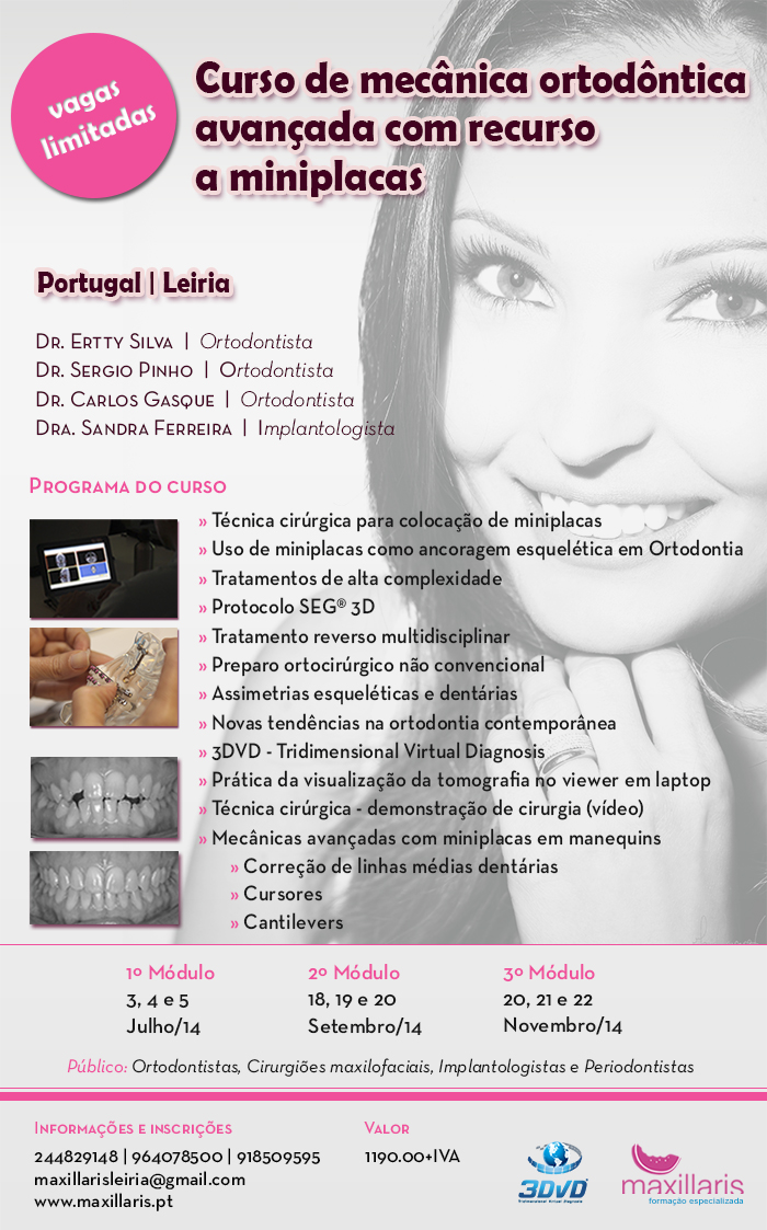 Curso de Mecanica Ortodontica Avançada com recurso a miniplacas - Dr. ErttySilva / Sergio Pinho / Carlos Gasque / Sandra Ferreira - Maxillaris