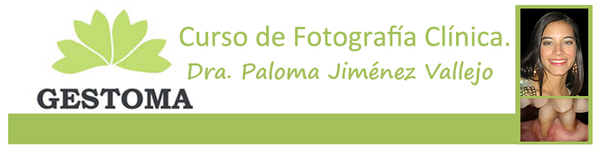 Curso de fotografía clínica Dra. Paloma Jiménez - GESTOMA