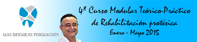 4º Curso Modular Teórico-Práctico de Rehabilitación Protésica - Carlos Mas Bermejo