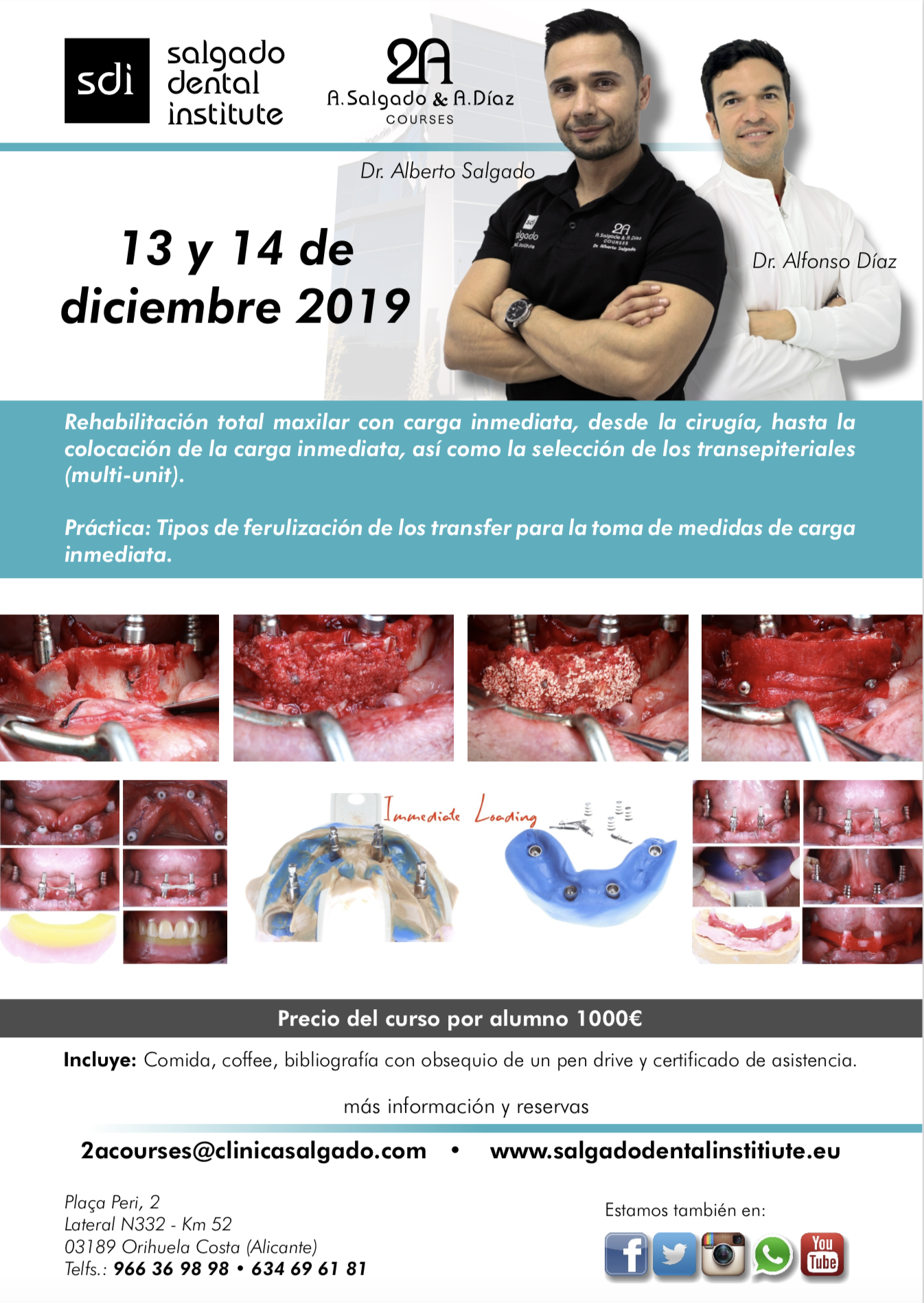 Curso Rehabilitación total maxilar con carga inmediata Drs Salgado & Díaz - SDI Salgado Dental Institute